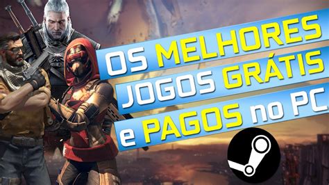 melhores jogos pagos para pc - melhores jogos para notebook 2022